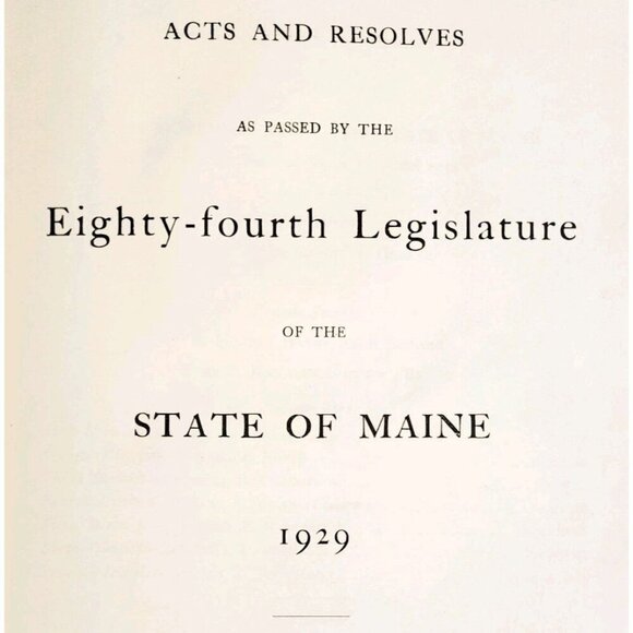 1929 Laws Of Maine 1st Edition 84th Legislature Acts And Resolves HC SHBS1 - Picture 1 of 5
